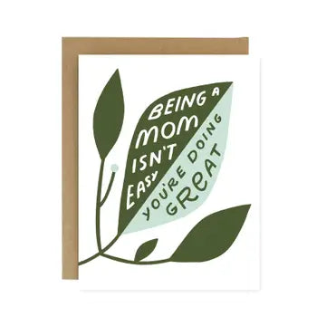 Being a Mom Isn't Easy Card